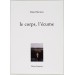 le corps, l’écume, Daniel Mariano