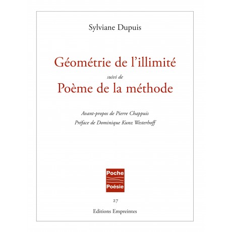Géométrie de l’illimité suivi de Poèmes de la méthode, Sylviane Dupuis