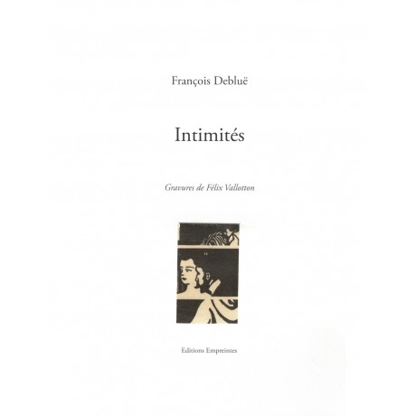 François Debluë, Intimités