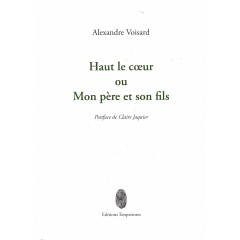 Alexandre Voisard, Haut le cœur