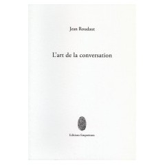 L’art de la conversation, Jean Roudaut